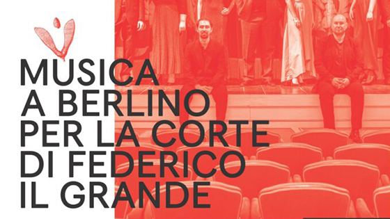 Musica a Berlino per la corte di Federico Il Grande